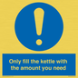 MV10459: Only fill the kettle with the amount you need