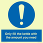 MV10459: Only fill the kettle with the amount you need