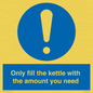 MV10459: Only fill the kettle with the amount you need