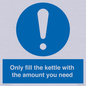 MV10459: Only fill the kettle with the amount you need
