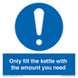 MV10459: Only fill the kettle with the amount you need