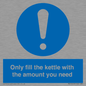 MV10459: Only fill the kettle with the amount you need