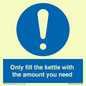 MV10459: Only fill the kettle with the amount you need