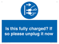 MV10461: Is this fully charged? If so please unplug it now