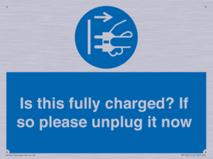 MV10461: Is this fully charged? If so please unplug it now