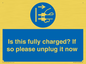 MV10461: Is this fully charged? If so please unplug it now