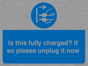 MV10461: Is this fully charged? If so please unplug it now