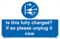 MV10461: Is this fully charged? If so please unplug it now