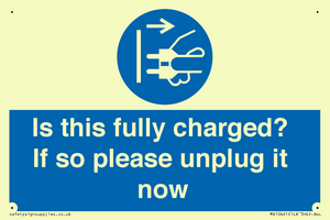 MV10461: Is this fully charged? If so please unplug it now