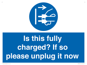 MV10461: Is this fully charged? If so please unplug it now