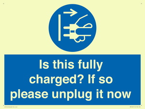 MV10461: Is this fully charged? If so please unplug it now
