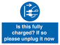 MV10461: Is this fully charged? If so please unplug it now