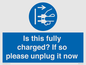 MV10461: Is this fully charged? If so please unplug it now