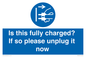 MV10461: Is this fully charged? If so please unplug it now
