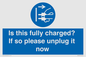 MV10461: Is this fully charged? If so please unplug it now