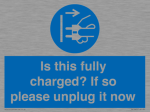 MV10461: Is this fully charged? If so please unplug it now