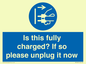 MV10461: Is this fully charged? If so please unplug it now