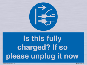MV10461: Is this fully charged? If so please unplug it now