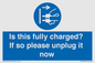 MV10461: Is this fully charged? If so please unplug it now