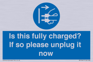 MV10461: Is this fully charged? If so please unplug it now