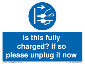 MV10461: Is this fully charged? If so please unplug it now
