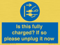 MV10461: Is this fully charged? If so please unplug it now