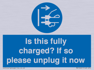 MV10461: Is this fully charged? If so please unplug it now