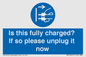 MV10461: Is this fully charged? If so please unplug it now