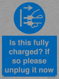 MV10461: Is this fully charged? If so please unplug it now