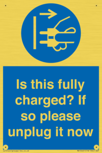 MV10461: Is this fully charged? If so please unplug it now