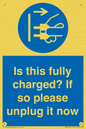 MV10461: Is this fully charged? If so please unplug it now