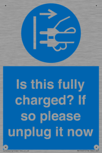MV10461: Is this fully charged? If so please unplug it now