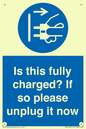 MV10461: Is this fully charged? If so please unplug it now