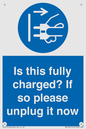 MV10461: Is this fully charged? If so please unplug it now
