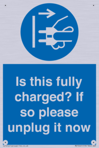 MV10461: Is this fully charged? If so please unplug it now