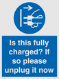 MV10461: Is this fully charged? If so please unplug it now