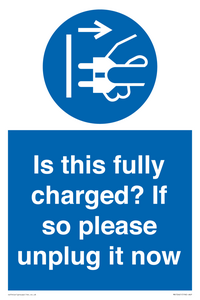 MV10461: Is this fully charged? If so please unplug it now