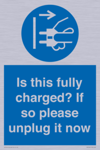 MV10461: Is this fully charged? If so please unplug it now