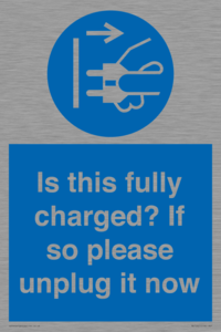 MV10461: Is this fully charged? If so please unplug it now