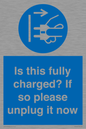 MV10461: Is this fully charged? If so please unplug it now