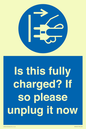 MV10461: Is this fully charged? If so please unplug it now