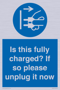 MV10461: Is this fully charged? If so please unplug it now