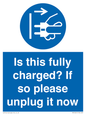 MV10461: Is this fully charged? If so please unplug it now