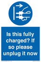 MV10461: Is this fully charged? If so please unplug it now