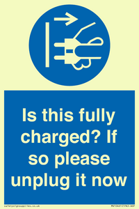 MV10461: Is this fully charged? If so please unplug it now