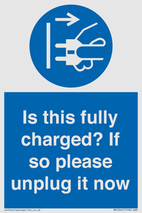 MV10461: Is this fully charged? If so please unplug it now