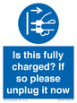 MV10461: Is this fully charged? If so please unplug it now