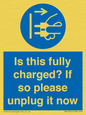 MV10461: Is this fully charged? If so please unplug it now