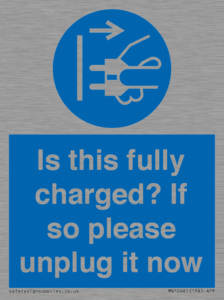 MV10461: Is this fully charged? If so please unplug it now