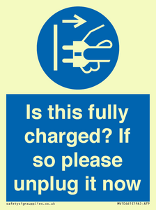 MV10461: Is this fully charged? If so please unplug it now